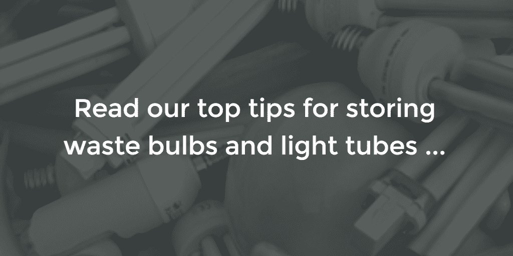 Waste Fluorescent Light Tube Storage Advice